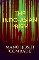 Cover of The INDO-ASIAN PRISM by Manoj Joshi