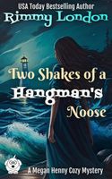 Two Shakes of a Hangman's Noose
