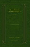 No One of Consequence Vol. II