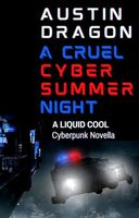 A Cruel Cyber Summer Night
