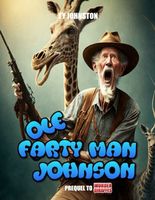 Ole Farty Man Johnson