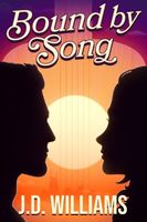 Cover of Bound by Song by J.D. Williams