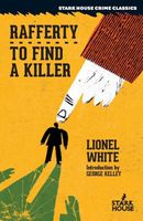 Cover of Rafferty / To Find a Killer by Lionel White