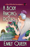 A Body Among the Roses