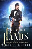 Hell at Her Hands Book One
