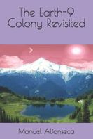 Cover of The Earth-9 Colony Revisited by Manuel Alfonseca