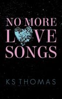 No More Love Songs