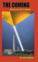 Cover of The Coming - Return of the Yahweh by Richard Vadim