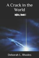 Cover of A Crack in the World by Deborah L. Rhodes