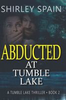 Abducted at Tumble Lake