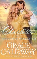Charlotte and the Seductive Spymaster