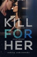 Kill For Her