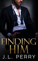 Finding Him