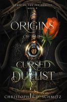 Origins of the Cursed Duelist