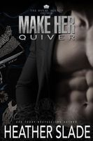Make Her Quiver