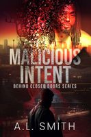 Cover of Malicious Intent by A.L. Smith