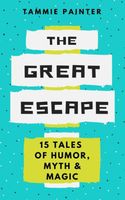 Cover of The Great Escape by Tammie Painter