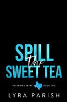 Spill the Sweet Tea