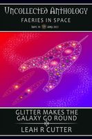 Glitter Makes the Galaxy Go 'Round