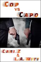 Cop vs. Capo