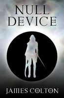 Cover of Null Device by James Colton