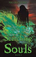 Cover of Searching Souls by Nicole Stone