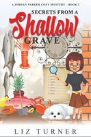 Secrets From a Shallow Grave