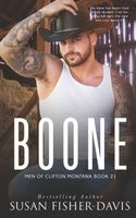 Boone Men of Clifton, Montana Book 21