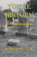 Cover of You're History by Haydon Rochester Jr.