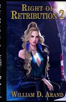 Right of Retribution: Book 2