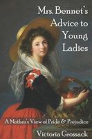 Mrs. Bennet's Advice to Young Ladies