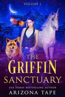 The Griffin Sanctuary Volume 1