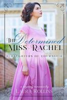 The Determined Miss Rachel