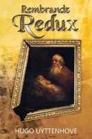Cover of Rembrandt Redux by Hugo Uyttenhove
