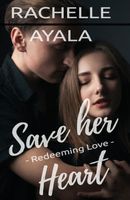 Save Her Heart: Redeeming Love