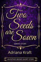 Cover of Two Seeds are Sown by Adriana Kraft
