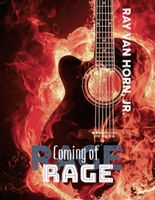 Cover of Coming of Rage by Ray Van Horn Jr.