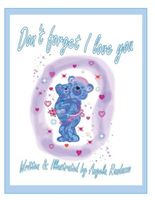 Cover of Don't Forget I Love You by Angela Randazzo