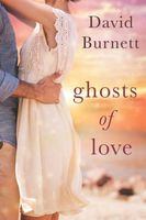Cover of Ghosts of Love by David Burnett