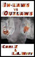 In-Laws vs. Outlaws