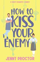 How to Kiss Your Enemy