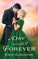 A Day Until Forever: A Novella