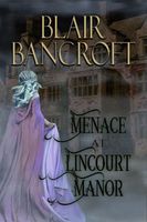 Menace at Lincourt Manor