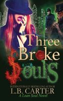 Three Broke Souls