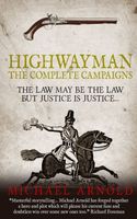 Cover of Highwayman: The Complete Campaigns by Michael Arnold