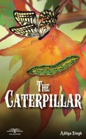Cover of The Caterpillar by Aditya Singh