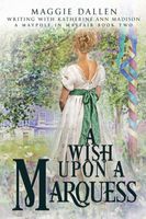 A Wish Upon a Marquess