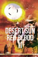 Desert Sun Red Blood II