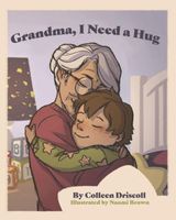 Grandma, I Need a Hug