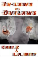 In-Laws vs. Outlaws